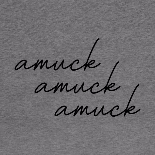 Amuck by Bored Mama Design Co.